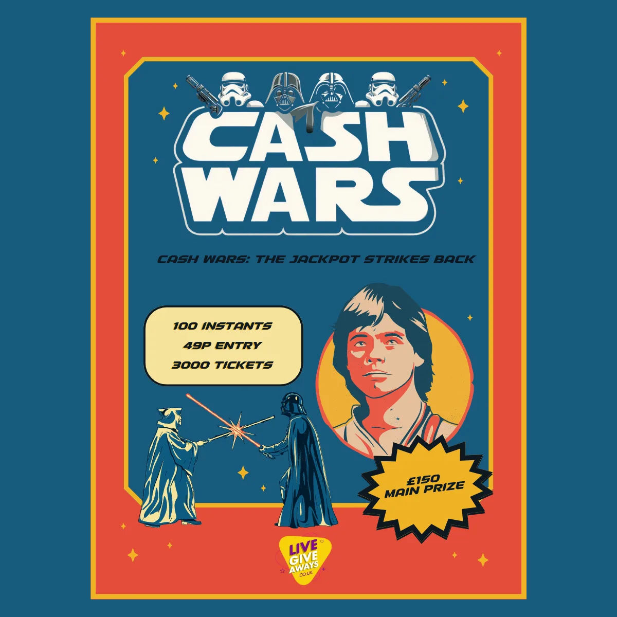 Cash Wars: The Jackpot Strikes Back Prize every 30 Tickets!